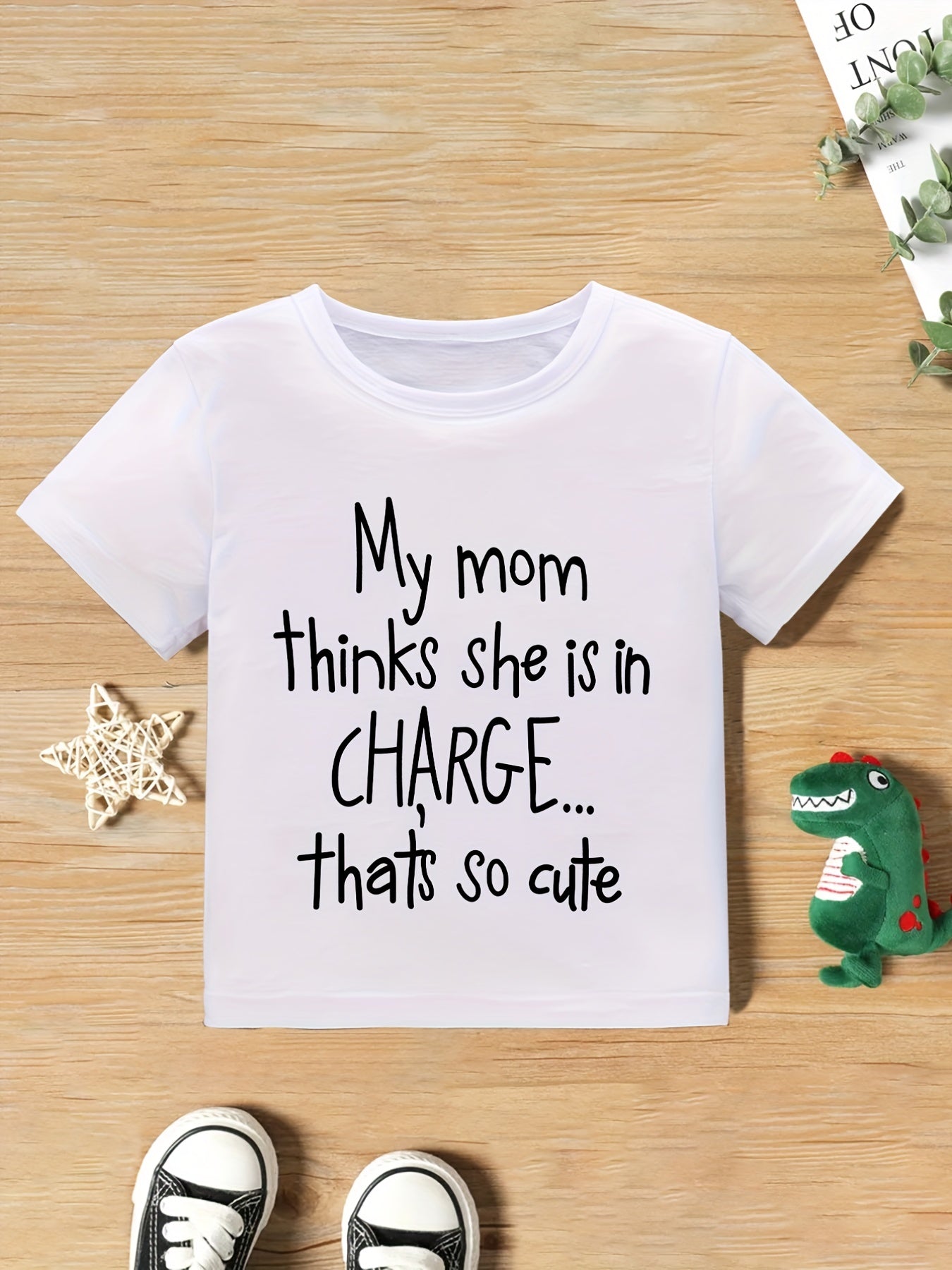 "My Mom Thinks She Is In Charge...That's So Cute" Crew Neck T-shirt Tops Casual Soft Comfortable Boys And Girls Summer Clothes